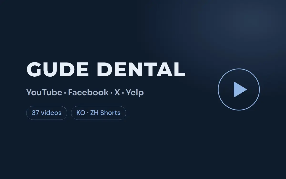 Gude Dental——多语言YouTube与社交媒体 — 社交媒体与视频